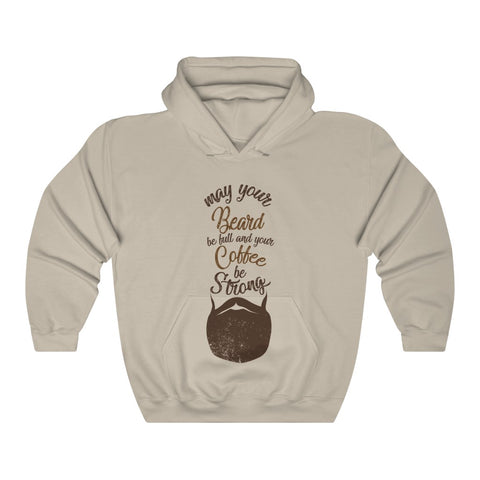May Your Beard Be Full And Your Coffee Be Strong - Hoodie