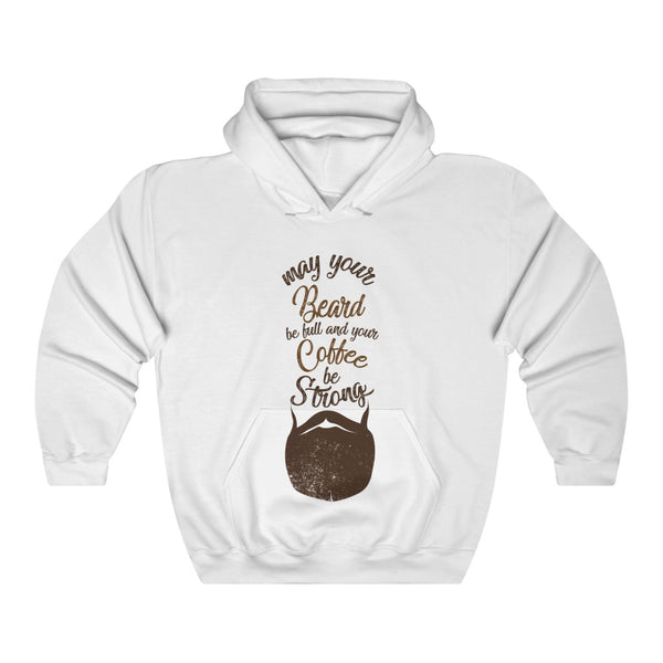 May Your Beard Be Full And Your Coffee Be Strong - Hoodie